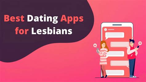 lesbian dating sites apps